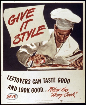 leftovers A vintage sign depicting “The Army Chef” sprucing up some leftover food.